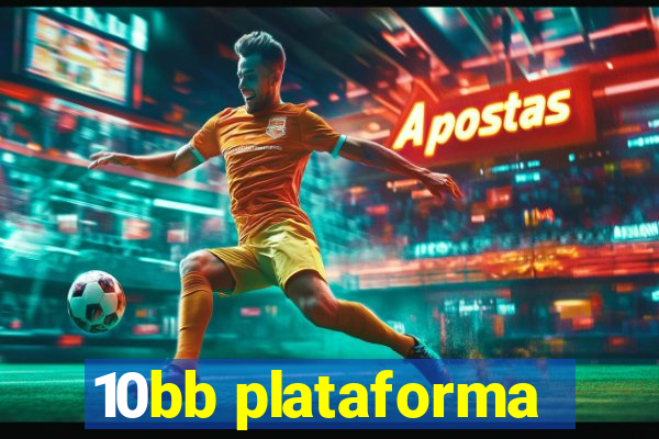 10bb plataforma